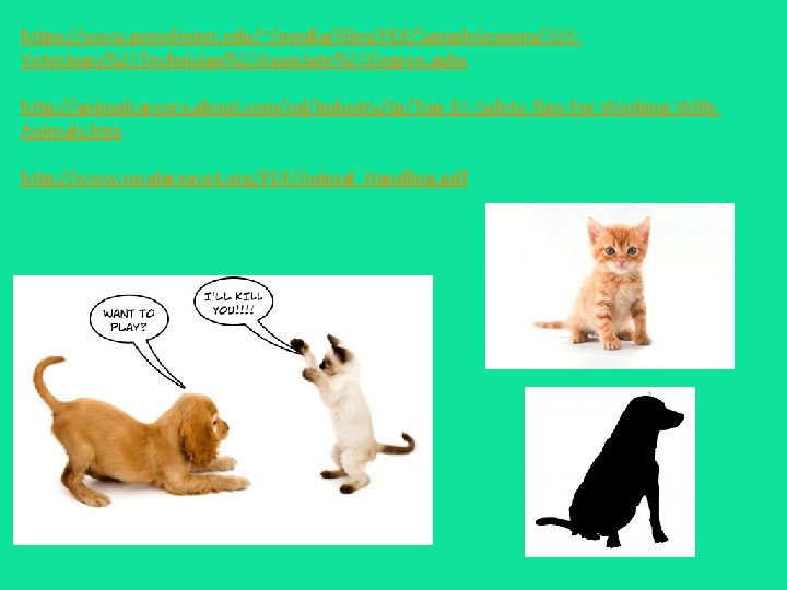 https: //www. pennfoster. edu/~/media/Files/PDF/Sample. Lessons/396 Veterinary%20 Technician%20 Associate%20 Degree. ashx http: //animalcareers. about. com/od/Industry/tp/Top-10