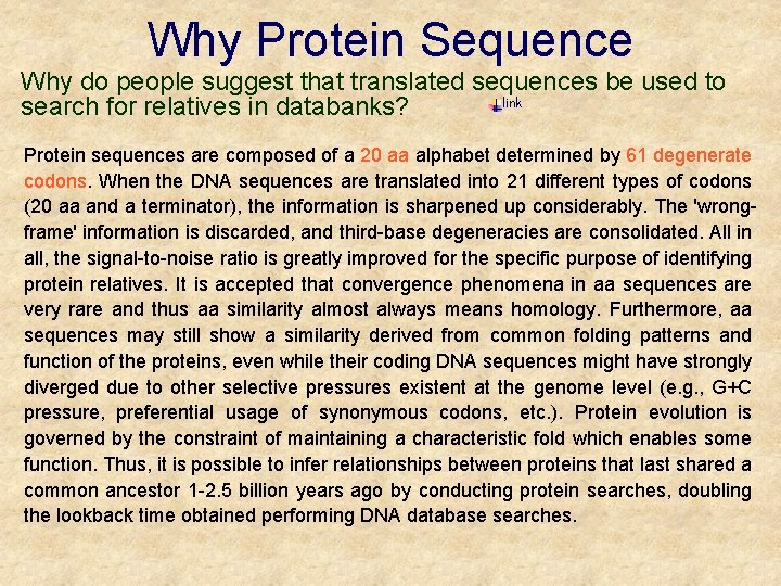 Why Protein Sequence Why do people suggest that translated sequences be used to link Why Protein Sequence Why do people suggest that translated sequences be used to link