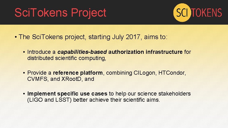 Sci. Tokens Project • The Sci. Tokens project, starting July 2017, aims to: •