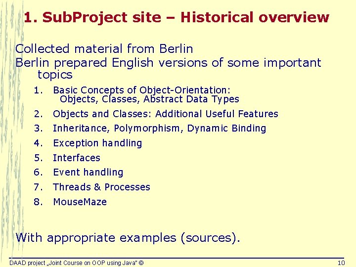 1. Sub. Project site – Historical overview Collected material from Berlin prepared English versions