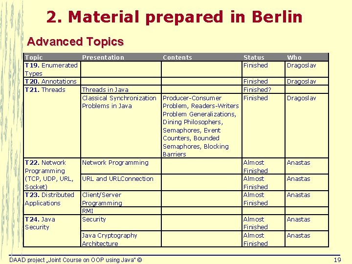 2. Material prepared in Berlin Advanced Topics Topic Presentation T 19. Enumerated Types T