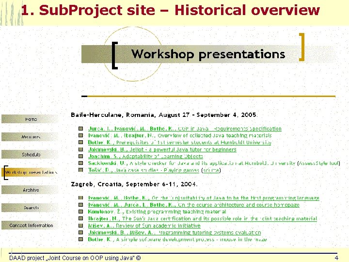 1. Sub. Project site – Historical overview DAAD project „Joint Course on OOP using