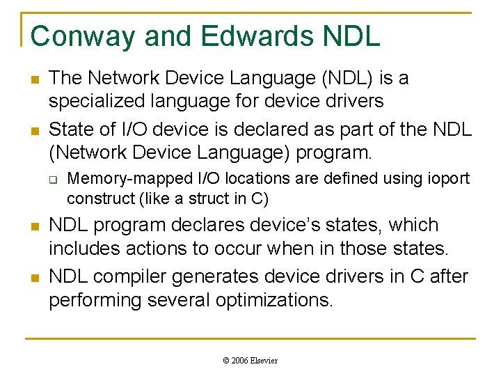 Conway and Edwards NDL n n The Network Device Language (NDL) is a specialized