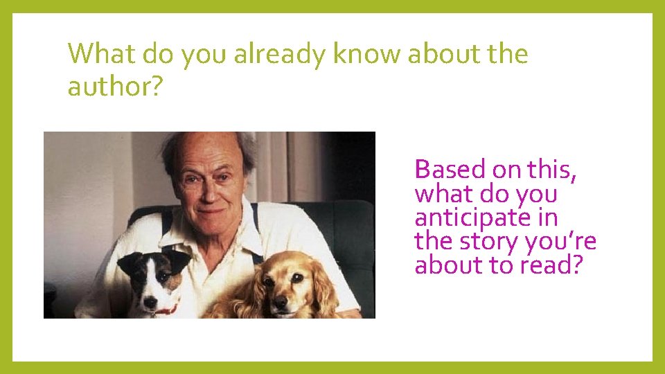 What do you already know about the author? Based on this, what do you