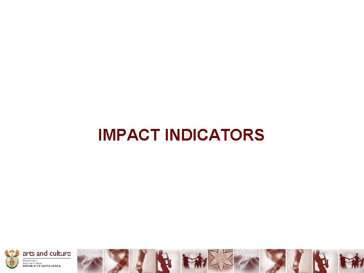 IMPACT INDICATORS 