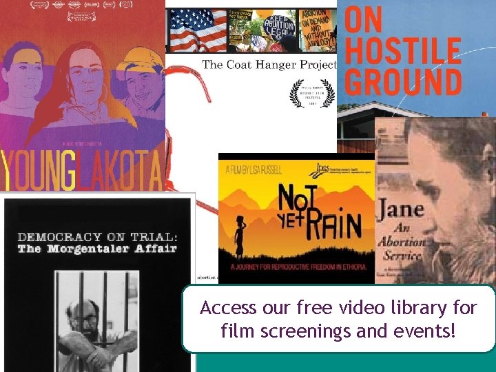 Access our free video library for film screenings and events! 