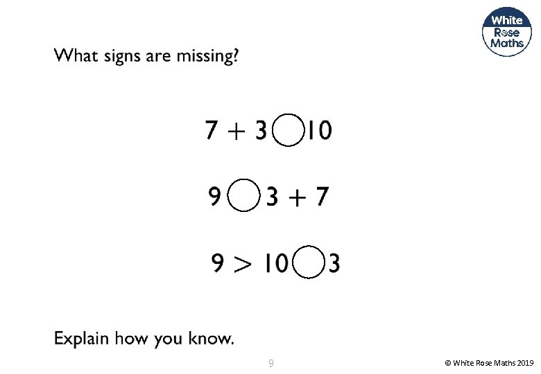 9 © White Rose Maths 2019 