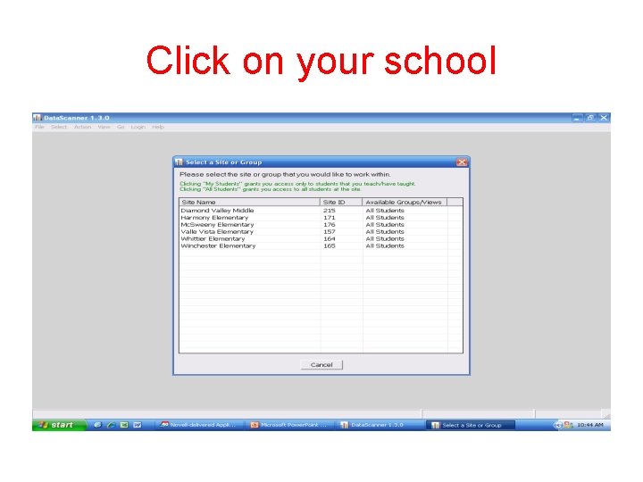 Click on your school 