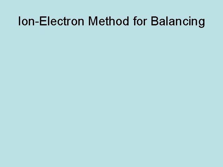 Ion-Electron Method for Balancing 