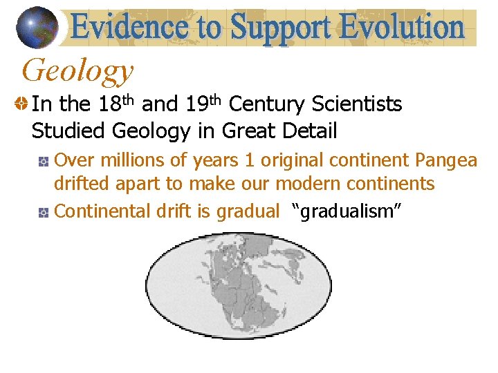 Geology In the 18 th and 19 th Century Scientists Studied Geology in Great