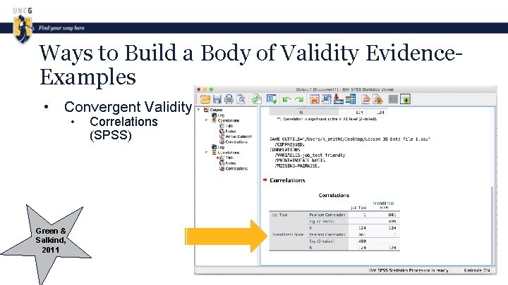 Ways to Build a Body of Validity Evidence. Examples • Convergent Validity Green &