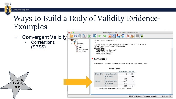 Ways to Build a Body of Validity Evidence. Examples • Convergent Validity Green &