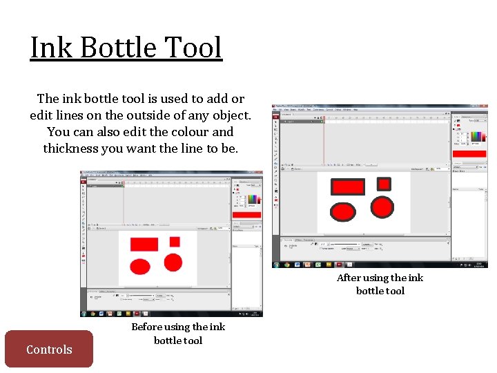 Ink Bottle Tool The ink bottle tool is used to add or edit lines