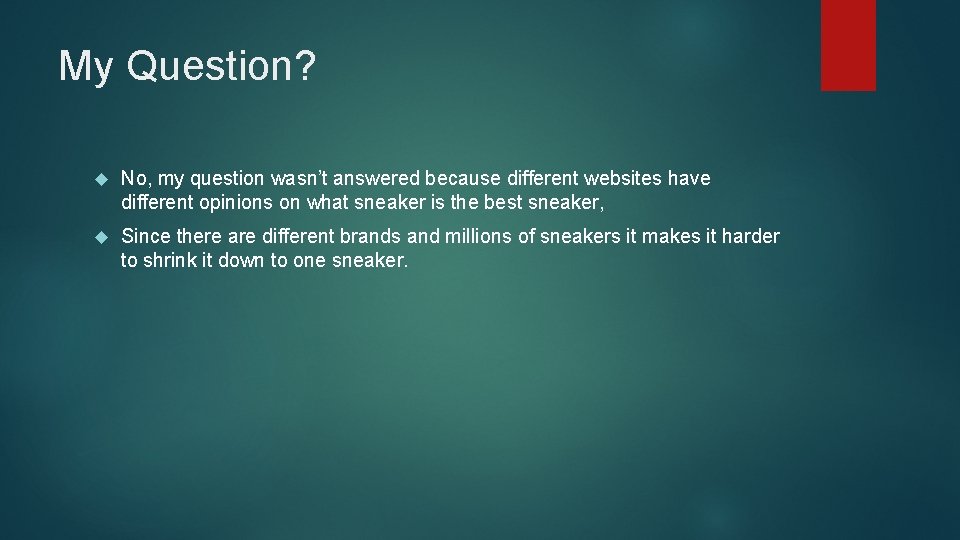 My Question? No, my question wasn’t answered because different websites have different opinions on