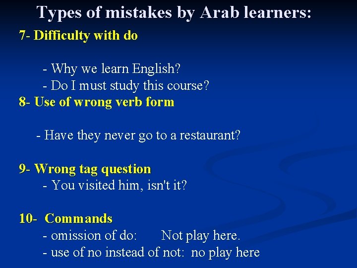 Types of mistakes by Arab learners: 7 - Difficulty with do - Why we