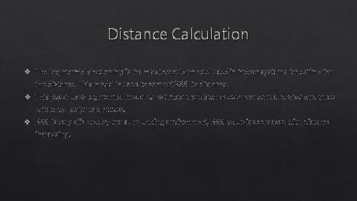 Distance Calculation v The log-normal shadowing is the most popular model used in indoor