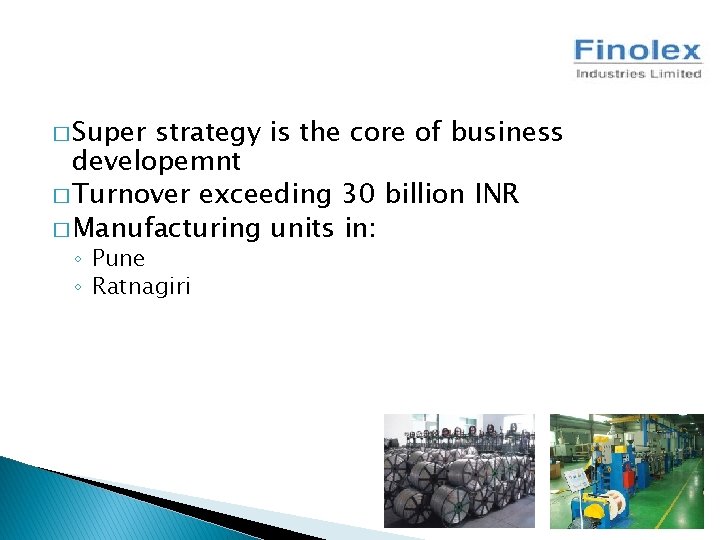 � Super strategy is the core of business developemnt � Turnover exceeding 30 billion � Super strategy is the core of business developemnt � Turnover exceeding 30 billion