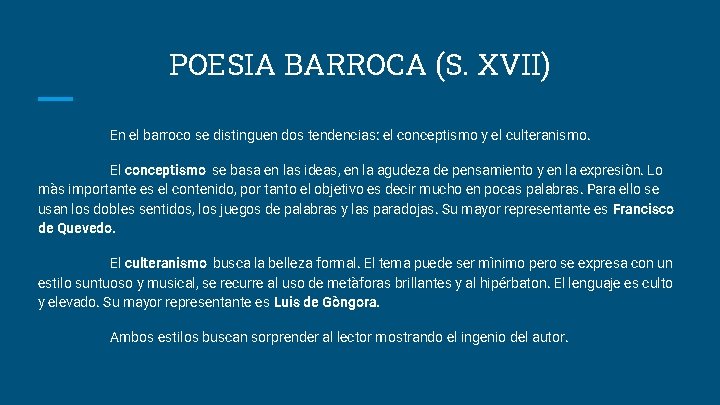 POESIA BARROCA (S. XVII) En el barroco se distinguen dos tendencias: el conceptismo y