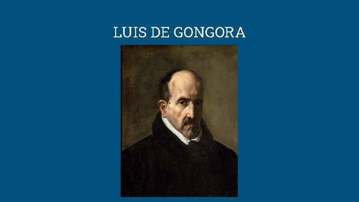 LUIS DE GONGORA 