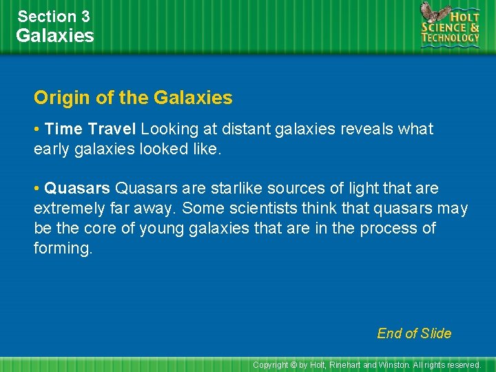 Section 3 Galaxies Origin of the Galaxies • Time Travel Looking at distant galaxies