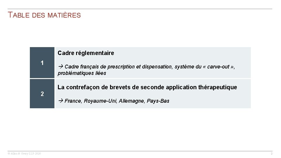 TABLE DES MATIÈRES Cadre réglementaire 1 Cadre français de prescription et dispensation, système du