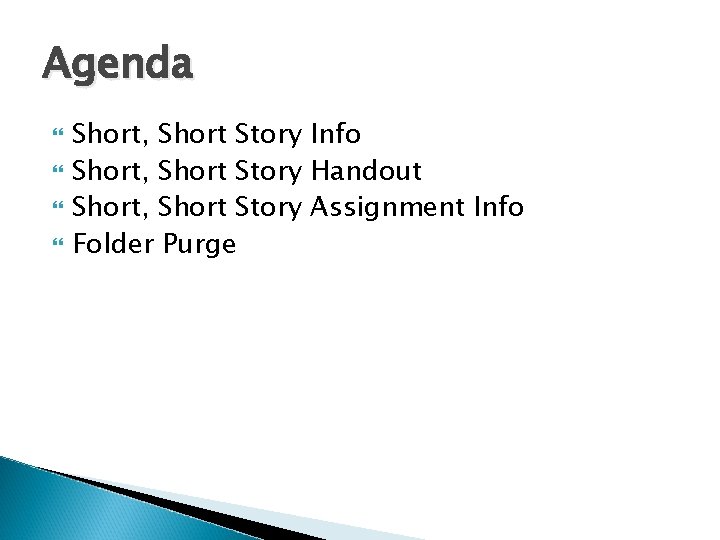 Agenda Short, Short Story Info Short, Short Story Handout Short, Short Story Assignment Info