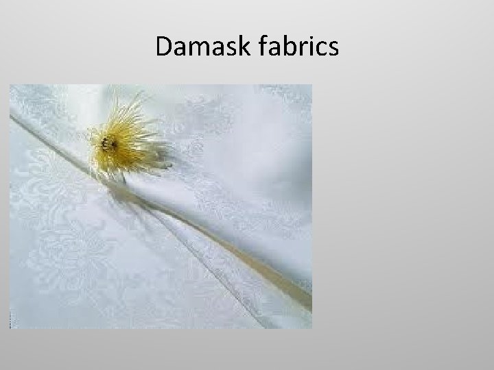 Damask fabrics 