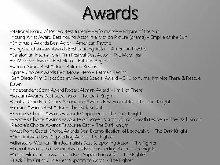 Awards • National Board of Review Best Juvenile Performance – Empire of the Sun