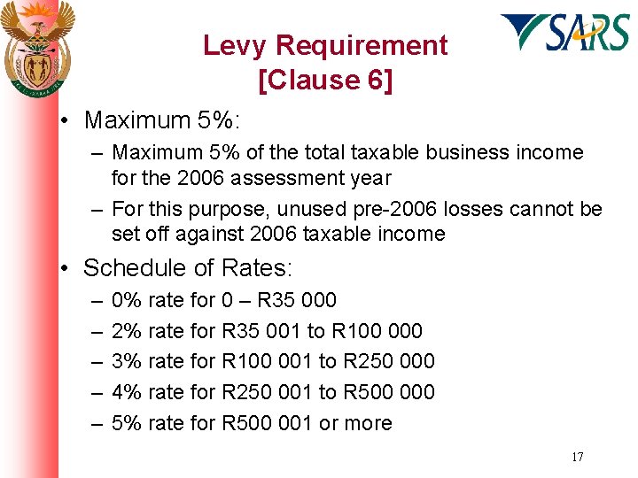 Levy Requirement [Clause 6] • Maximum 5%: – Maximum 5% of the total taxable