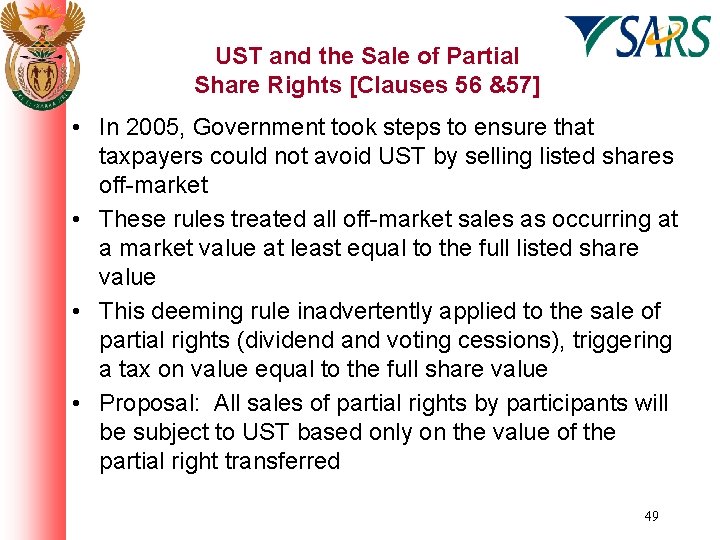 UST and the Sale of Partial Share Rights [Clauses 56 &57] • In 2005,