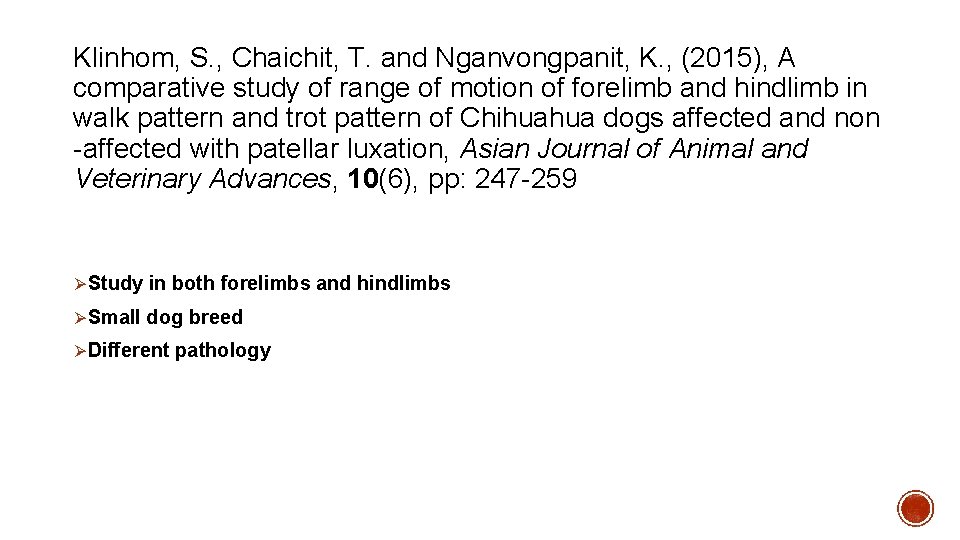 Klinhom, S. , Chaichit, T. and Nganvongpanit, K. , (2015), A comparative study of