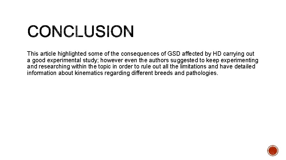 This article highlighted some of the consequences of GSD affected by HD carrying out