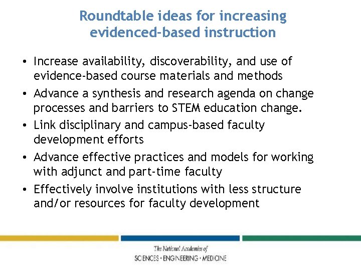 Roundtable ideas for increasing evidenced-based instruction • Increase availability, discoverability, and use of evidence-based