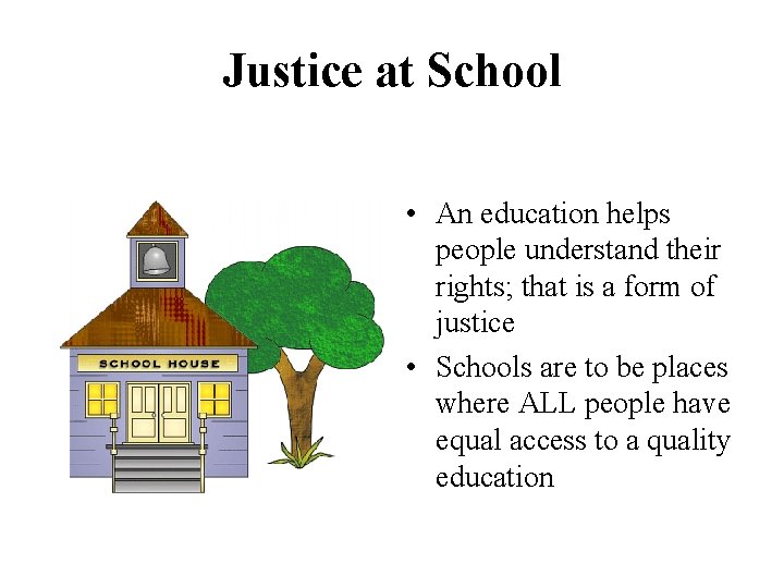 Human Rights Justice Definition Fairness or reasonableness especially