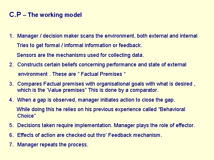 C. P – The working model 1. Manager / decision maker scans the environment,