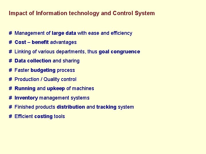 Impact of Information technology and Control System # Management of large data with ease