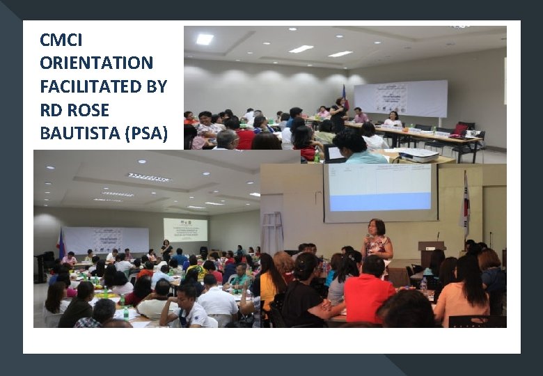 CMCI ORIENTATION FACILITATED BY RD ROSE BAUTISTA (PSA) 