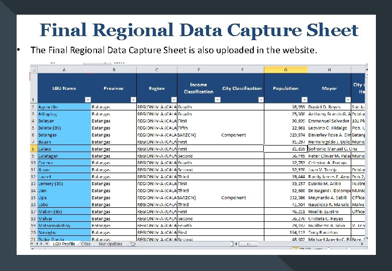 Final Regional Data Capture Sheet • The Final Regional Data Capture Sheet is also
