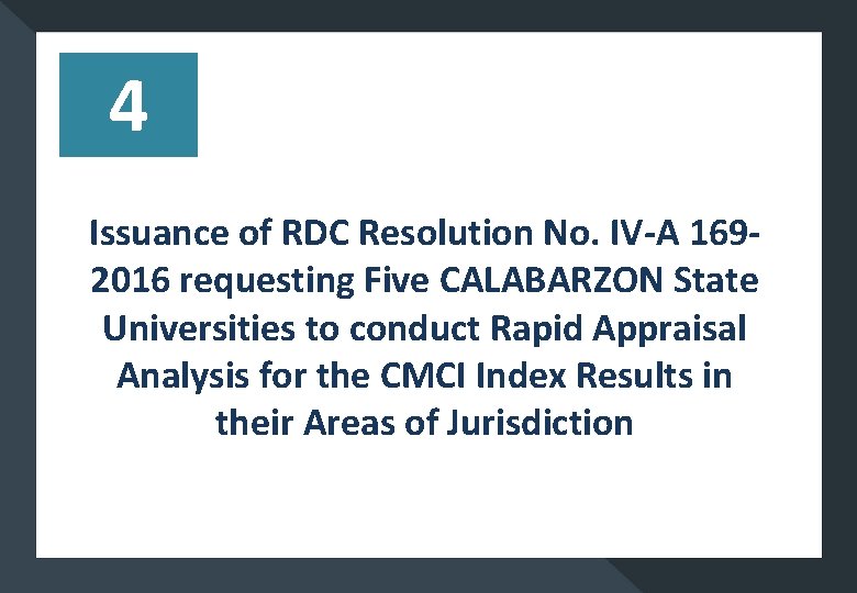 4 Issuance of RDC Resolution No. IV-A 1692016 requesting Five CALABARZON State Universities to