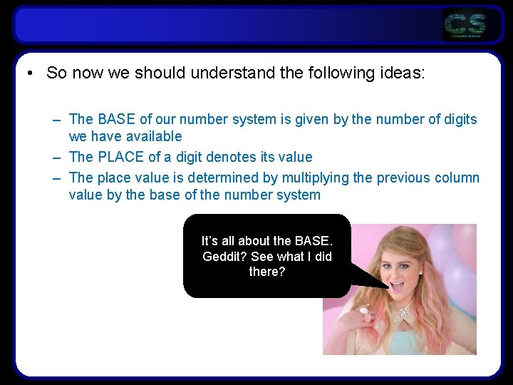 • So now we should understand the following ideas: – The BASE of • So now we should understand the following ideas: – The BASE of