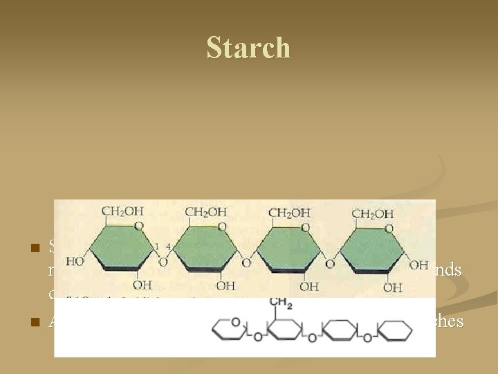 Starch n n Starch is the storage form of sugar in plants. It is