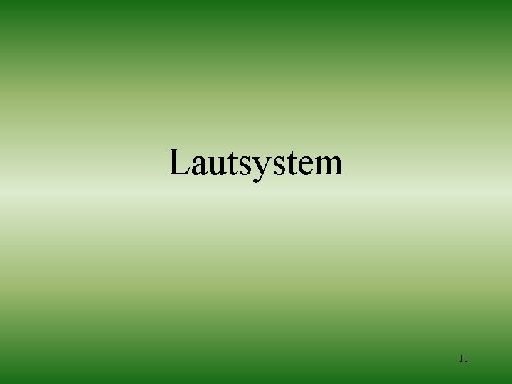 Lautsystem 11 