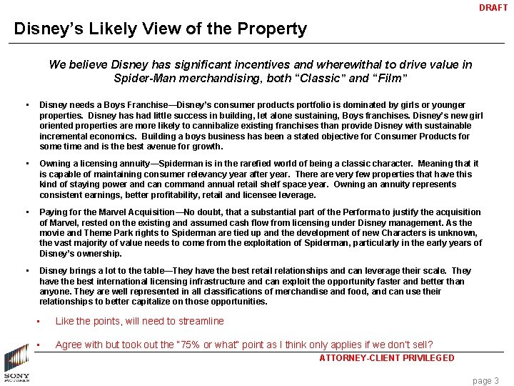 DRAFT Disney’s Likely View of the Property We believe Disney has significant incentives and