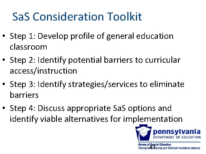 Sa. S Consideration Toolkit • Step 1: Develop profile of general education classroom •