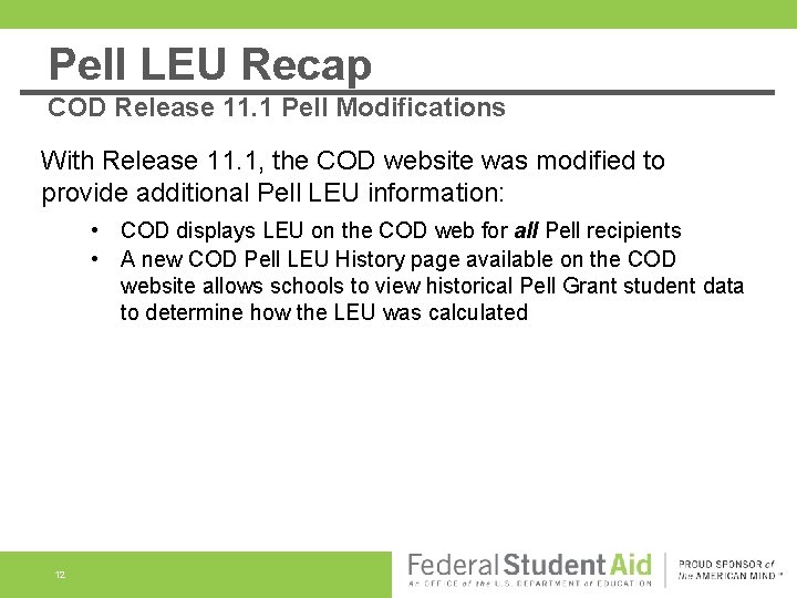 Pell LEU Recap COD Release 11. 1 Pell Modifications With Release 11. 1, the