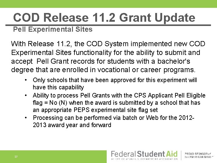 COD Release 11. 2 Grant Update Pell Experimental Sites With Release 11. 2, the