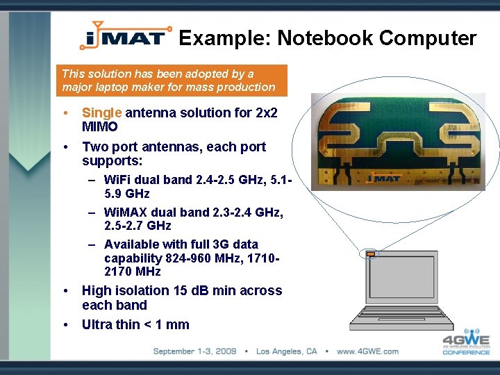 Example: Notebook Computer This solution has been adopted by a major laptop maker for