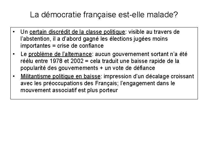 La démocratie française est-elle malade? • Un certain discrédit de la classe politique: visible