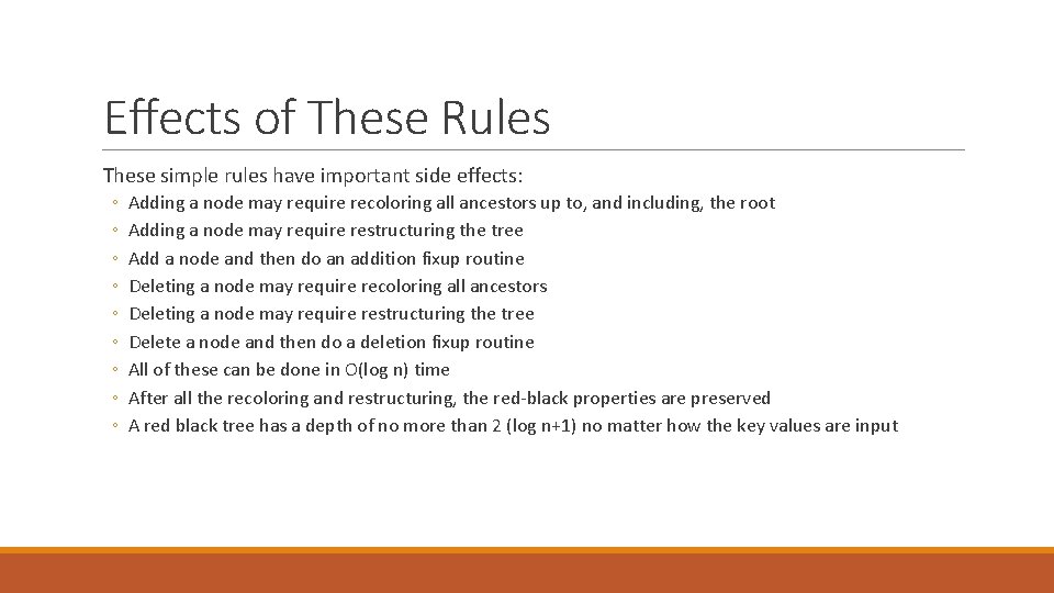 Effects of These Rules These simple rules have important side effects: ◦ ◦ ◦