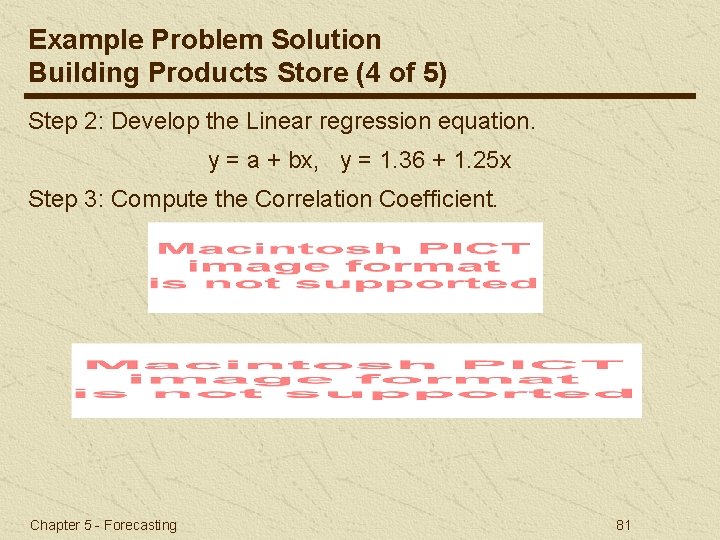 Example Problem Solution Building Products Store (4 of 5) Step 2: Develop the Linear
